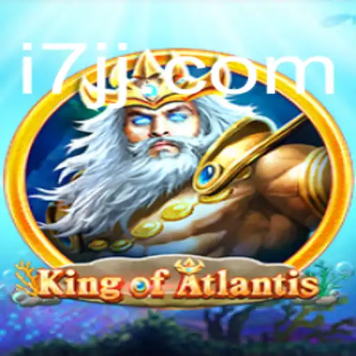 KingofAtlantis Unveils a New Era in Fantasy Gaming: Dive into the Enchanting World with 7JJ